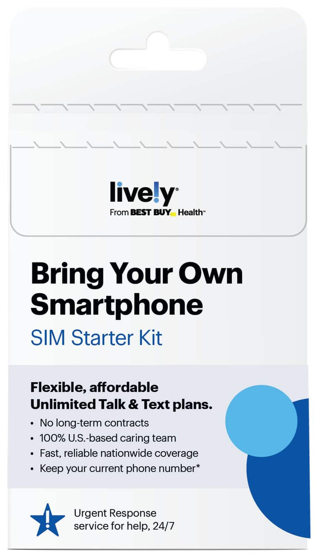 lively  
From BEST BUY Health

Bring Your Own Smartphone  
SIM Starter Kit

Flexible, affordable  
Unlimited Talk & Text plans.

- No long-term contracts
- 100% U.S.-based caring team
- Fast, reliable nationwide coverage
- Keep your current phone number*

Urgent Response service for help, 24/7
