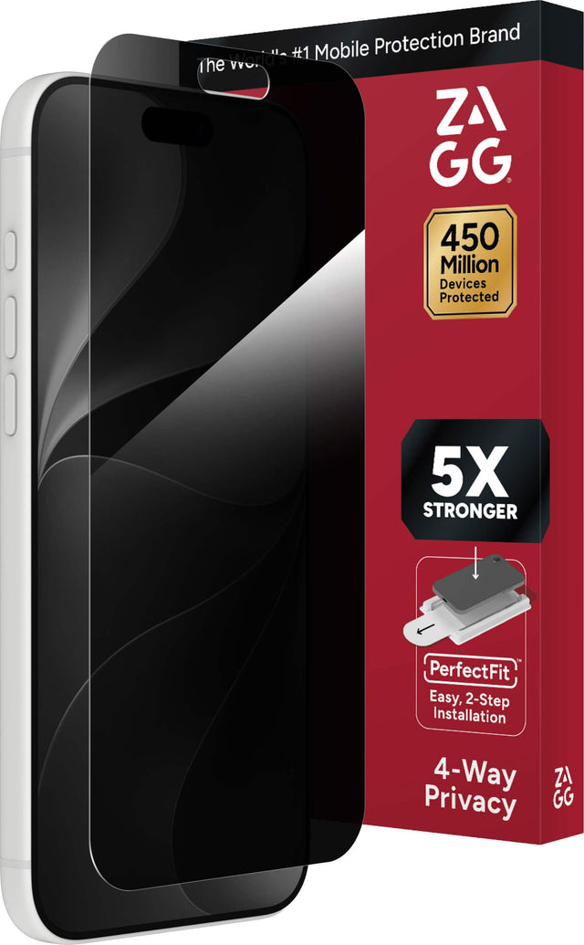 Protection Brand World's #1 Mobile The ZAGG 450 Million Devices Protected  
5X STRONGER  
PerfectFit Easy, 2-Step Installation  
4-Way Privacy