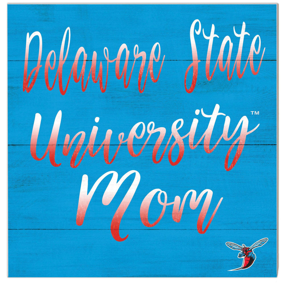 Jardine - Delaware State Hornets 10'' x 10'' Mom Plaque - Blue