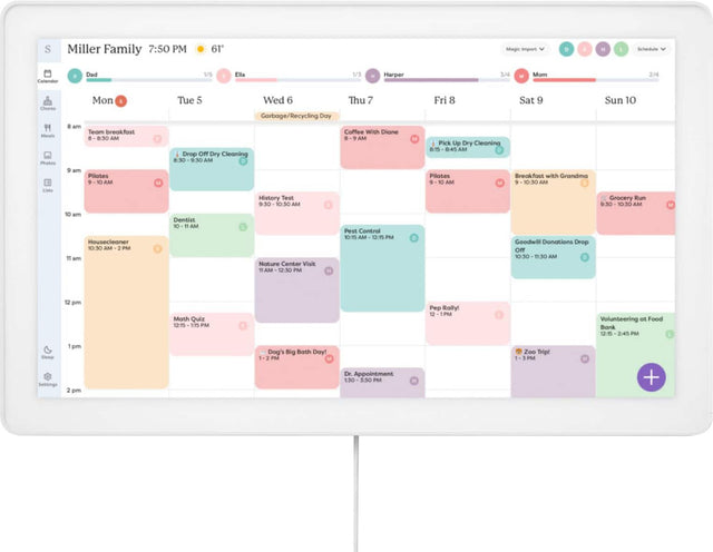 Miller Family 7:50 PM 61" Magic import M Schedule Calendar Dad 1/5 Ella 1/3 Harper 3/4 Mom 24 Chores Meios Photos Lists Mon 4 8 am Team breakfast 8-8:30 AM 9 am Pilates 9-10 AM 10 am Housecleaner 10:30 AM - 2 PM 11 am Tue 5 Wed 6 Garbage/Recycling Day Drop Off Dry Cleaning 8:30 - 9:30 AM History Test 9:30 - 10:30 AM Dentist 10 - 11 AM Nature Center Visit 11 AM - 12:30 PM Thu 7 Coffee With Diane 8 - 9 AM Pest Control 10:15 AM - 12:15 PM Fri 8 Sat 9 Pick Up Dry Cleaning 8:15 - 8:45 AM Pilates 9 - 10 AM Breakf