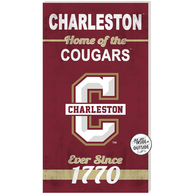 CHARLESTON  
Home of the COUGARS  
CHARLESTON  
Ever Since 1770  
For use INSIDE or OUTSIDE