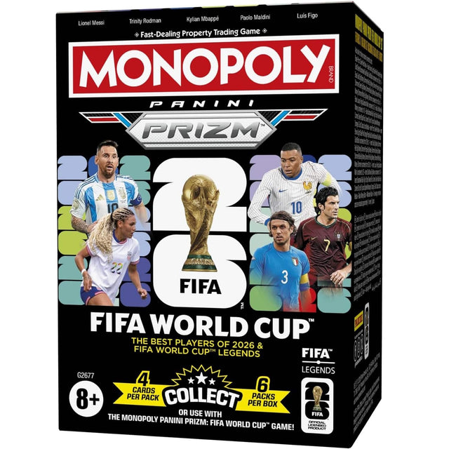 Paolo Maldini, Luis Figo, Trinity Rodman, Kylian Mbappé, Lionel Messi

Fast-Dealing Property Trading Game

MONOPOLY

PANINI PRIZM

FIFA WORLD CUP™

THE BEST PLAYERS OF 2026 & FIFA WORLD CUP LEGENDS

FIFA LEGENDS

G2677

4 CARDS PER PACK

6 PACKS PER BOX

8+

COLLECT

OR USE WITH THE MONOPOLY PANINI PRIZM: FIFA WORLD CUP™ GAME!