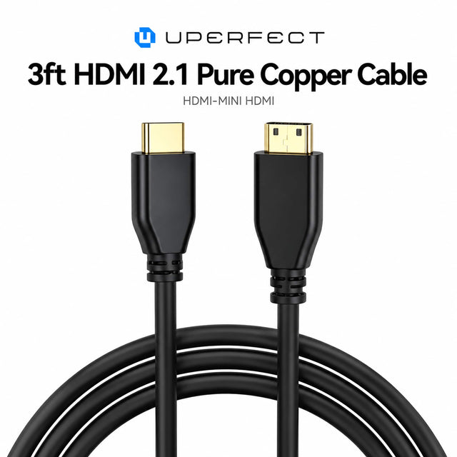 UPERFECT  
3ft HDMI 2.1 Pure Copper Cable  
HDMI-MINI HDMI