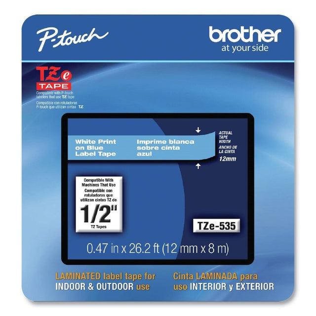 **P-touch**

**TZ e TAPE**

Compatible with P-touch labelers that use TZ tape  
Compatible con rotuladoras P-touch que utilizan cintas TZ

**White Print on Blue Label Tape**  
Imprime blanca sobre cinta azul

**ACTUAL TAPE WIDTH**  
ANCHO DE LA CINTA  
12mm

Compatible With Machines That Use  
Compatible con rotuladoras que utilizan cintas TZ de 1/2"  
TZ Tapes

**TZe-535**  
0.47 in x 26.2 ft (12 mm x 8 m)

**LAMINATED label tape for INDOOR & OUTDOOR use**  
Cinta LAMINADA para uso INTERIOR y EXTERIOR