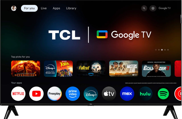 For you Live Apps Library Google TV OLED I TCL Google TV Top picks for you I - NRISTUPHER NOLAS OPPENHEIME - -NO XMEW '97 Disney+ ORIGINAL SERIES Stream now Fallsut prime MCT MASTERS OF THE AIR tv+ DENZEL WASHINGTON THE EQU ZERE - - Your apps Netflix subscription paid separately for certain streaming services.