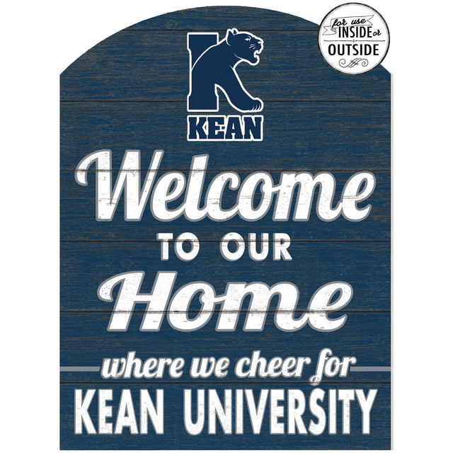 for use INSIDE or OUTSIDE  
Welcome TO OUR Home where we cheer for KEAN UNIVERSITY