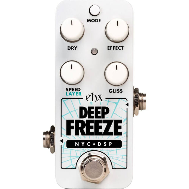 MODE  
DRY  
EFFECT  
SPEED  
GLISS  
LAYER  
ehx  
DEEP FREEZE  
NYC • DSP