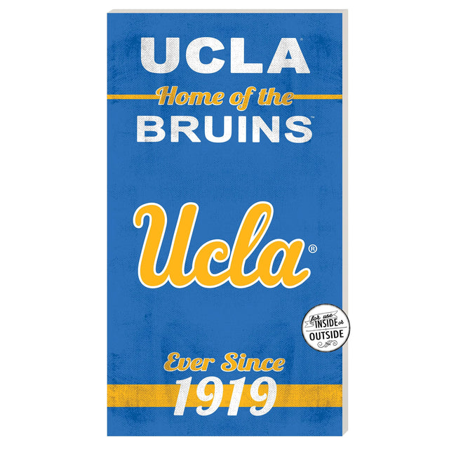 UCLA Home of the BRUINS  
Ucla  
Ever Since 1919  
For use INSIDE or OUTSIDE