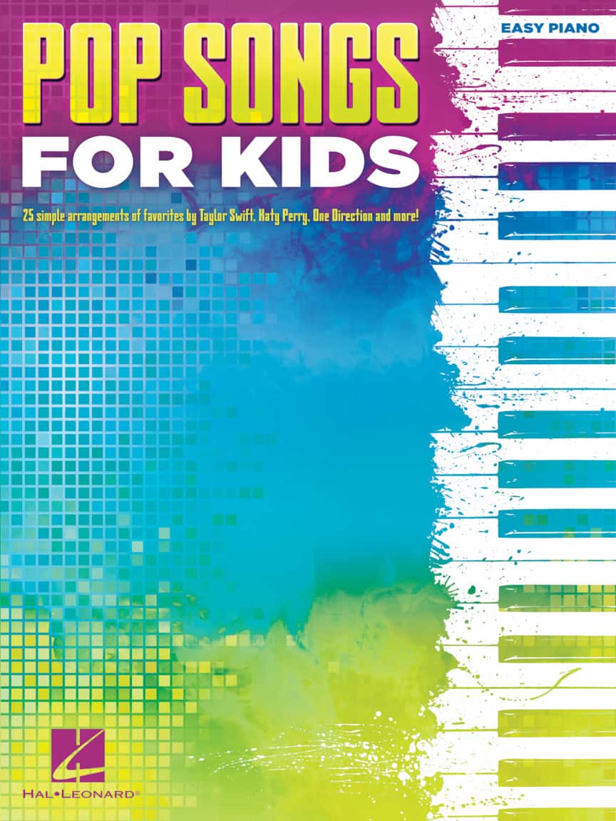 Hal Leonard - Pop Songs for Kids Easy Piano Songbook Piano Sheet Music Collection 25 Songs Softcover 152 Pages