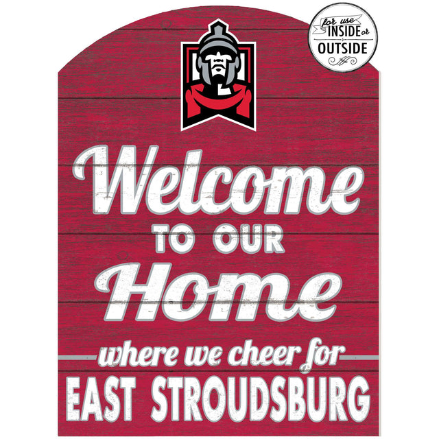 for use INSIDE or OUTSIDE  
Welcome TO OUR Home where we cheer for EAST STROUDSBURG