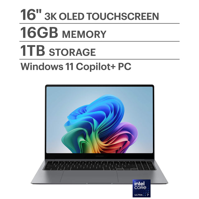 16" 3K OLED TOUCHSCREEN  
16GB MEMORY  
1TB STORAGE  
Windows 11 Copilot+ PC  
Intel Core Ultra 7