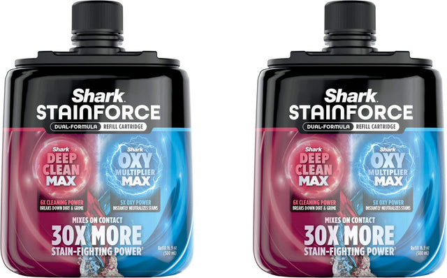 Shark STAINFORCE DUAL-FORMULA REFILL CARTRIDGE  
Shark DEEP CLEAN MAX  
Shark OXY MULTIPLIER MAX  
6X CLEANING POWER BREAKS DOWN DIRT & GRIME  
5X OXY POWER INSTANTLY NEUTRALIZES STAINS  
MIXES ON CONTACT  
30X MORE STAIN-FIGHTING POWER*  
Refill 16.9 OZ (500 mL)  

Shark STAINFORCE DUAL-FORMULA REFILL CARTRIDGE  
Shark DEEP CLEAN MAX  
Shark OXY MULTIPLIER MAX  
6X CLEANING POWER BREAKS DOWN DIRT & GRIME  
5X OXY POWER INSTANTLY NEUTRALIZES STAINS  
MIXES ON CONTACT  
30X MORE STAIN-FIGHTING POWER*  
Refil