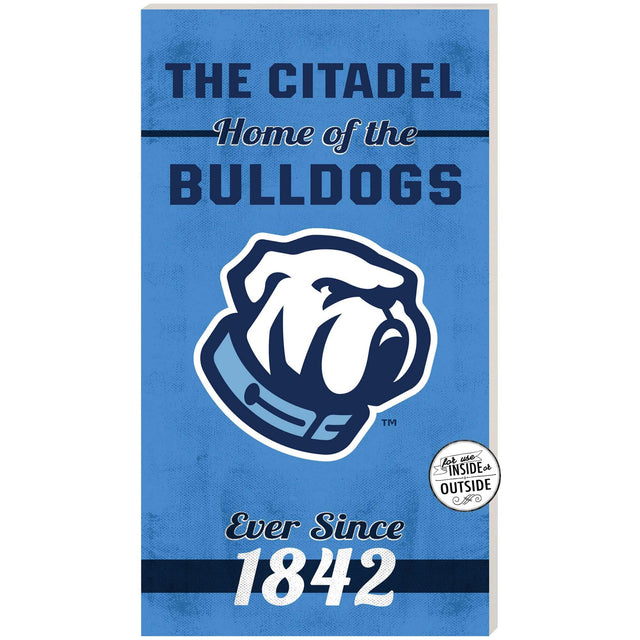 THE CITADEL  
Home of the BULLDOGS  
TM  
For use INSIDE or OUTSIDE  
Ever Since 1842