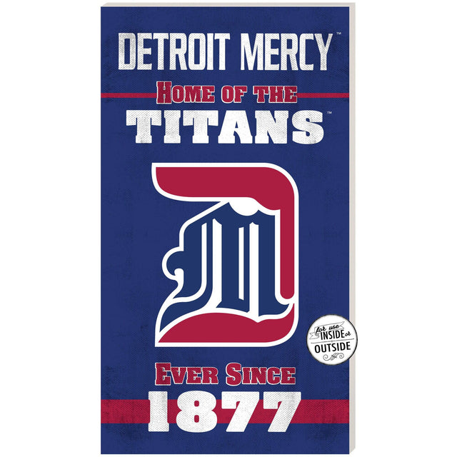 DETROIT MERCY  
HOME OF THE  
TITANS  

Ever Since  
1877  

Use INSIDE or OUTSIDE